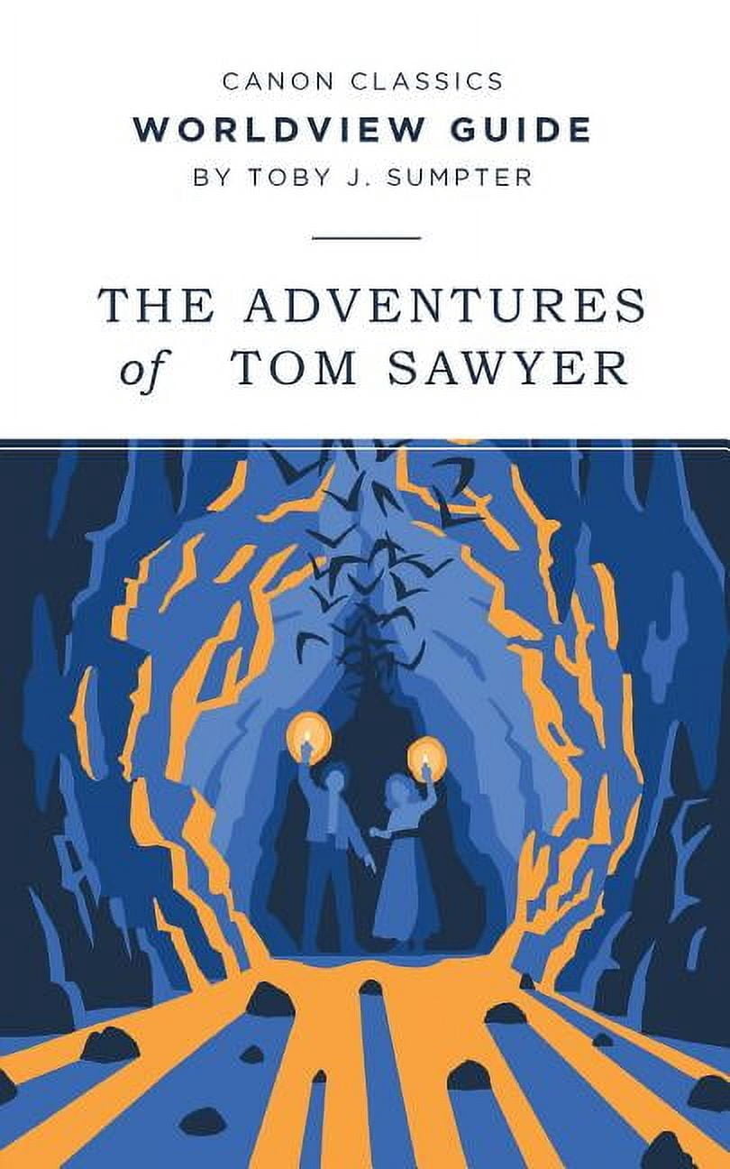 Canon Classics Literature Worldview Guide for The Adventures of Tom Sawyer, (Paperback)