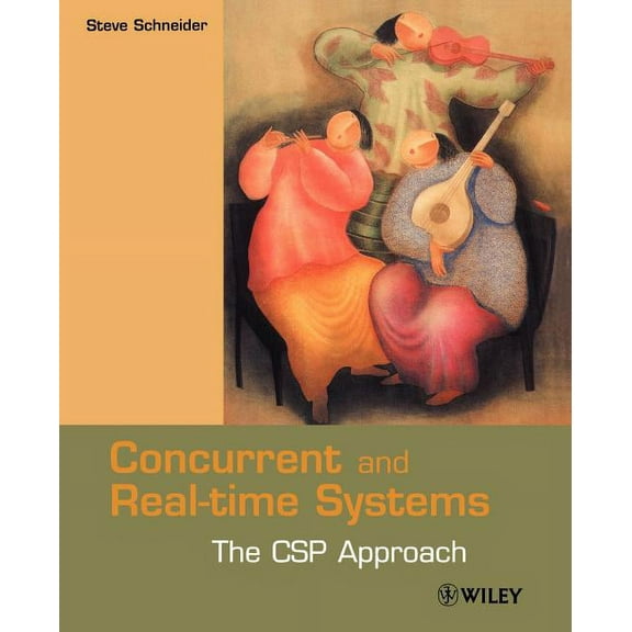 Worldwide Computer Science Concurrent and Real-Time Systems: The CSP Approach, (Paperback)