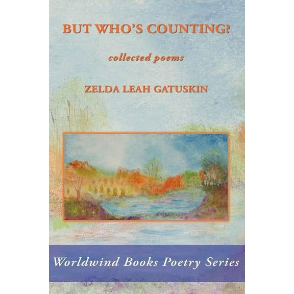 Worldwind Books Poetry But Who's Counting?: collected poems, (Paperback)
