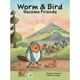 thumbnail image 1 of Worm & Bird Worm & Bird: Become Friends, (Hardcover), 1 of 1