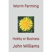 Worm Farming Hobby or Business Paperback