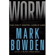 Worm The First Digital World War Hardcover by Mark Bowden