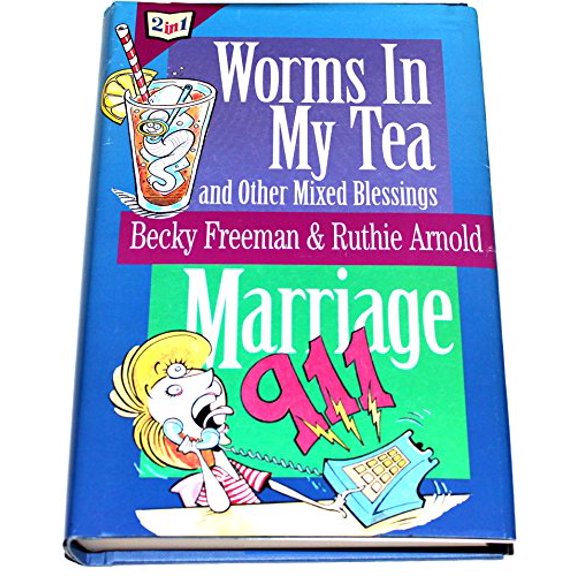 Pre-Owned Worms in My Tea: And Other Mixed Blessings (Paperback) 0805461434 9780805461435