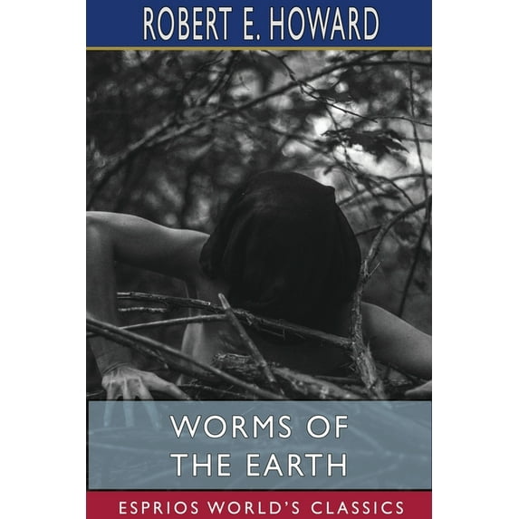 Worms of the Earth (Esprios Classics), (Paperback)