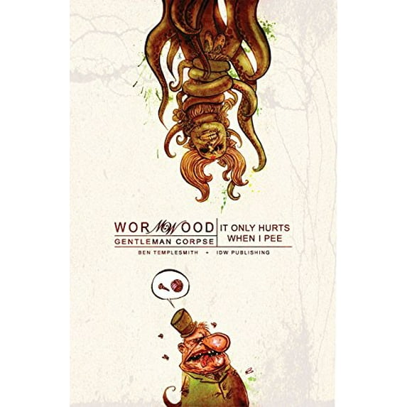 Pre-Owned Wormwood, Gentleman Corpse Vol. 2: It Only Hurts When I Pee (Paperback) 1600101623 9781600101625