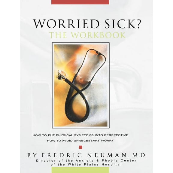 Worried Sick? The Workbook