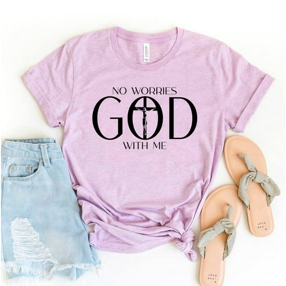 No Worries God Got Me T-shirt Prayer Shirt Christian Positive Tee Church Top Christmas Gift Religious Shirts Women's T-shirts Motivational Faith Jesus