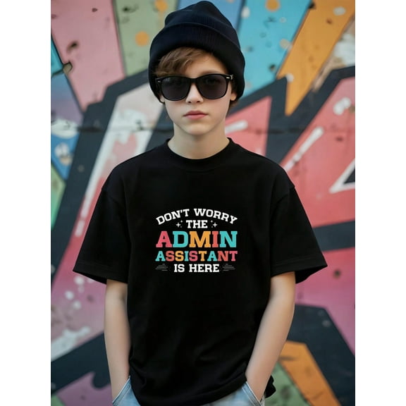 Don't Worry About The Admin,Assitant is Here,Teens Casual Minimalist Street Fashion Style Graphic T-shirt for Outdoor Sports and Daily Wear,Summer T-shirt for Teens and kids,Black 3-13Y