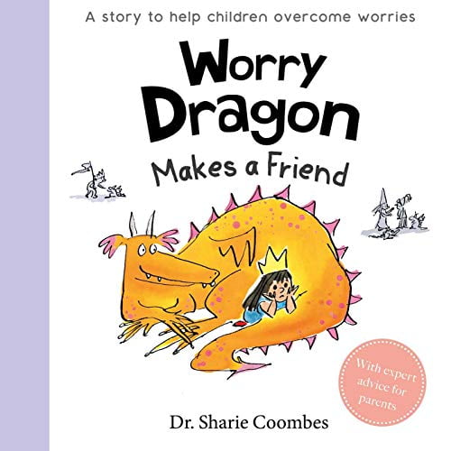 Pre-Owned Worry Dragon Makes a Friend: A Story to Help Children Overcome Everyday Worries (Board book) 1789058759 9781789058758