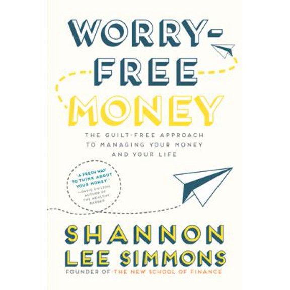 Pre-Owned Worry-Free Money: The guilt-free approach to managing your money and your life (Paperback) 1443454451 9781443454452
