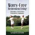 thumbnail image 1 of Pre-Owned Worry-free Retirement Living (Paperback) 1413726216 9781413726213, 1 of 1