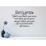 Dont Worry God is Never Blind to Your tears 23 X 15 Vinyl Wall Quote Decal Sticker Church Religious Calligraphy Corinthians Art Decor Motivational Inspirational Decorative Lettering