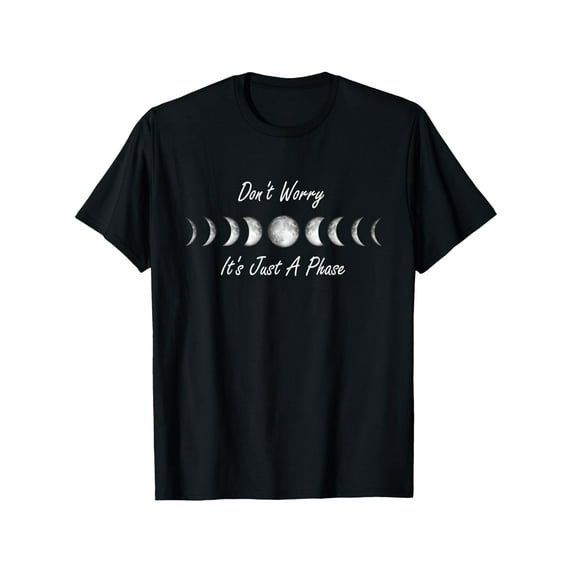 Don't Worry It's Just A Phase Moon Phase Graphic T-Shirt - Unisex 100% Cotton Relaxed Fit Casual Tee, Black with White Print, S-XXXL, Novelty Gift for Astronomy Lovers & Casual Attire
