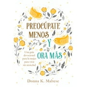 Preoc pate menos y ora m s