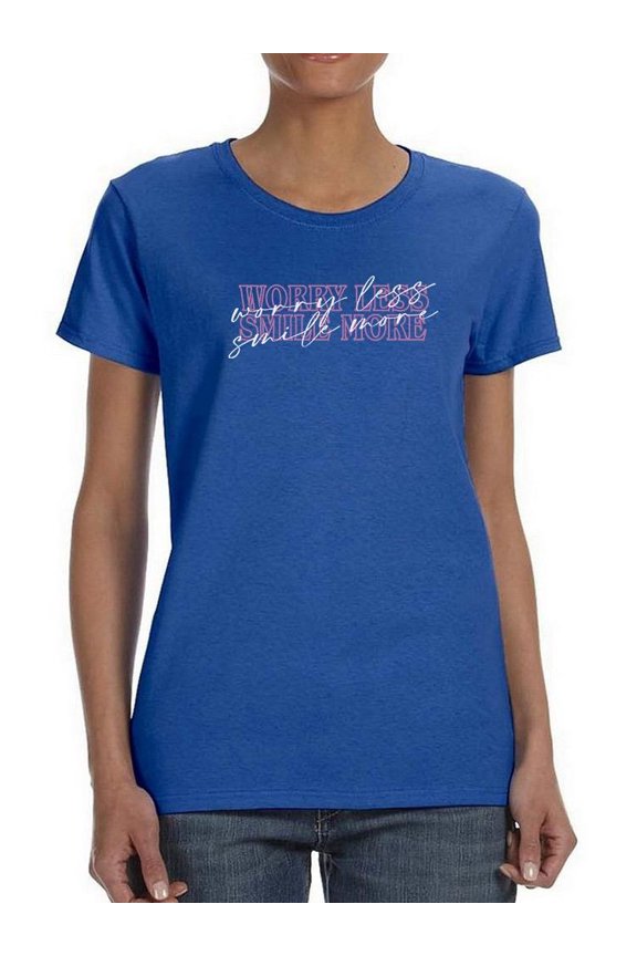 Worry Less Smile More Banner Shaped T-Shirt Women -Image by Shutterstock, Female Small