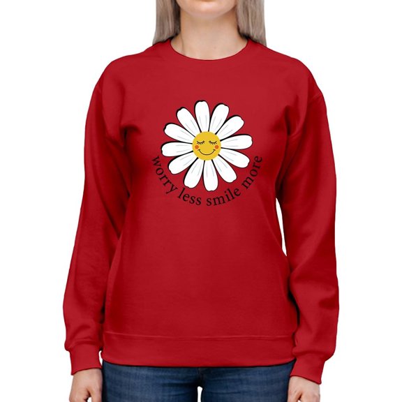 Worry Less Smile More Sweatshirt Women -Image by Shutterstock, Female 3X-Large