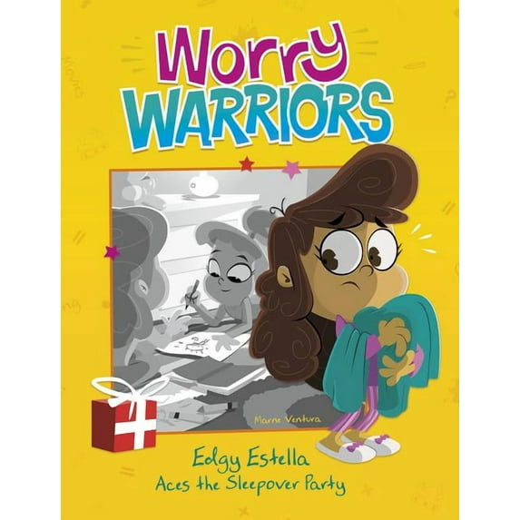 Worry Warriors: Edgy Estella Aces the Sleepover Party (Hardcover)