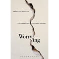 thumbnail image 1 of Worrying : A Literary and Cultural History (Hardcover), 1 of 1