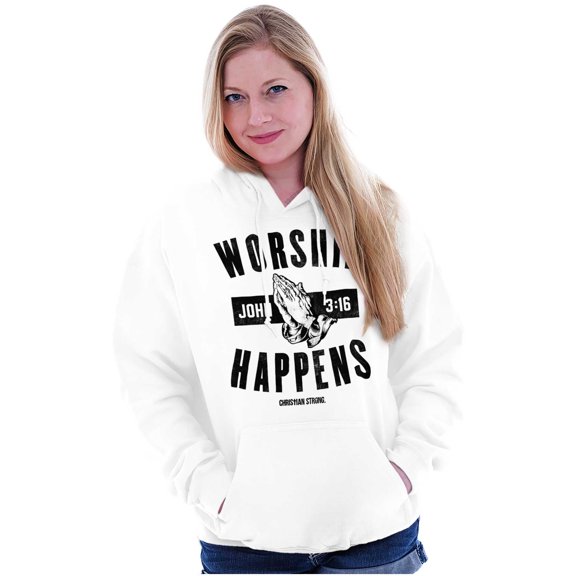 Worship Happens John 3:16 Prayer Hoodie Sweatshirt Women Men Brisco Brands M