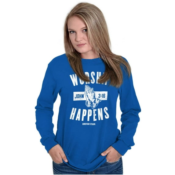 Worship Happens John 3:16 Prayer Long Sleeve TShirt Men Women Brisco Brands X