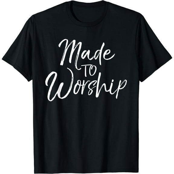 Worship Leader Gift Cute Christian Women's Made to Worship T-Shirt