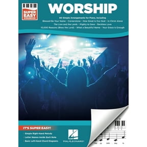 Worship - Super Easy Songbook Beginner Piano Sheet Music for Adults and Kids 60 Worship Songs with Right-Hand Melodies a, (Paperback)