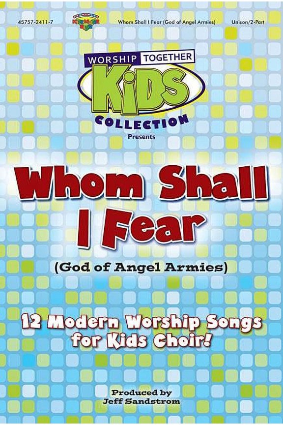 Worship Together Kids Collection: Whom Shall I Fear (God of Angel Armies): 12 Modern Worship Songs for Kids Choir! (Audiobook)