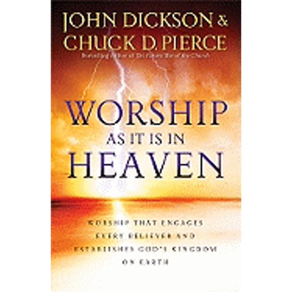 Pre-Owned Worship As It Is in Heaven : Worship That Engages Every Believer and Establishes God's Kingdom on Earth 9780830755431