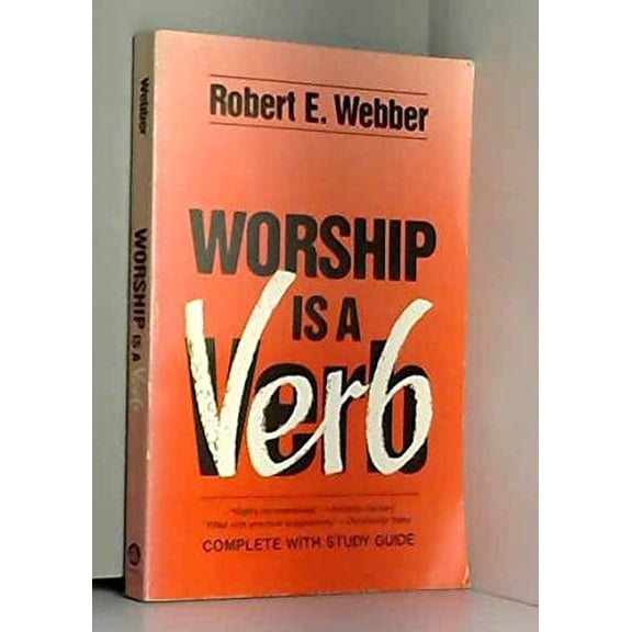 Pre-Owned Worship is a Verb (Paperback) 0849930898 9780849930898
