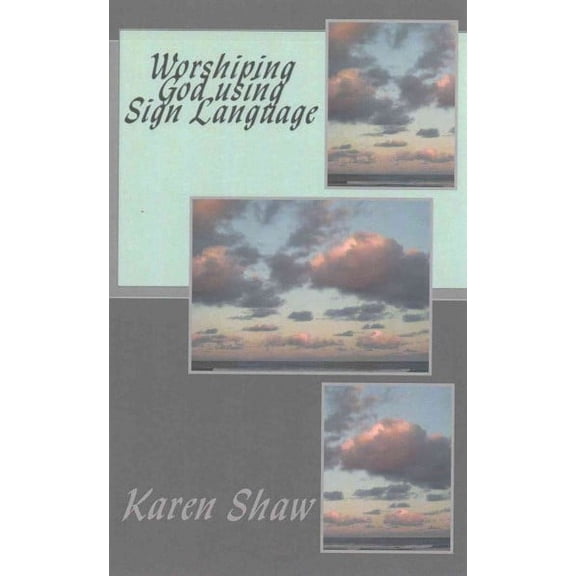 Worshiping God Using Sign Language