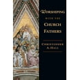 thumbnail image 1 of Worshiping with the Church Fathers, (Paperback), 1 of 1
