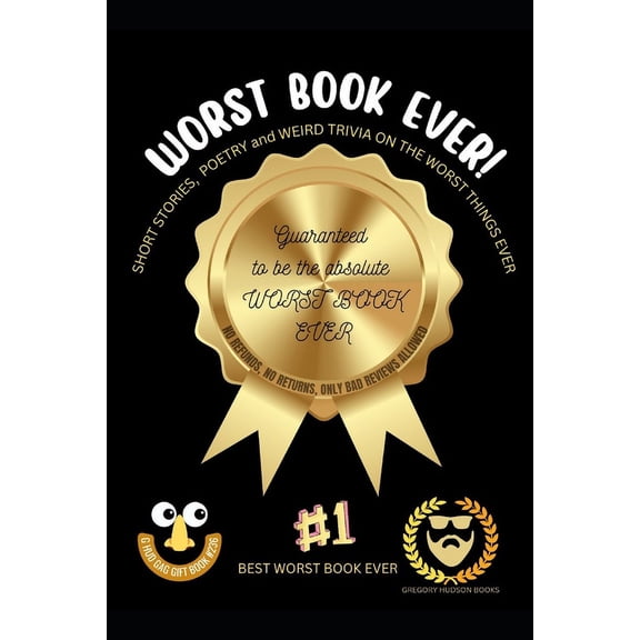Worst Book Ever: Short Stories, Poetry, and other Crap (Paperback)