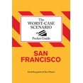 thumbnail image 1 of Pre-Owned The Worst-Case Scenario Pocket Guide: San Francisco (Hardcover) 0811870499 9780811870498, 1 of 1