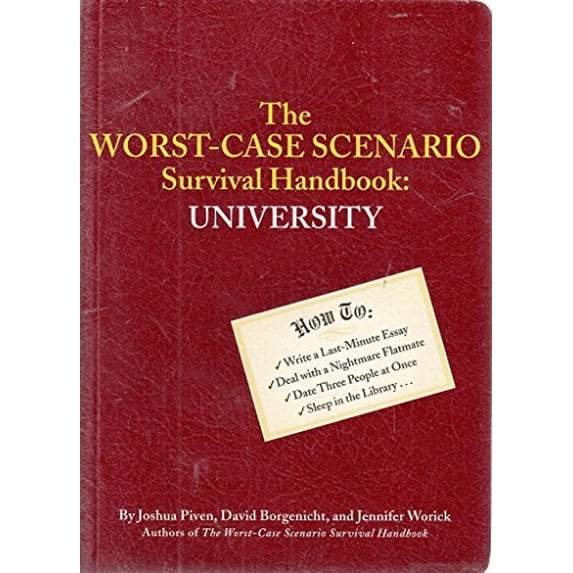Pre-Owned Worst Case Scenario Survival Handbook to University (Paperback) 0811846393 9780811846394