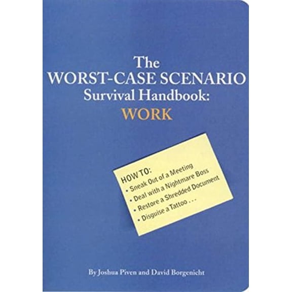 Worst-Case Scenario Survival Handbooks: The Worst-Case Scenario Survival Handbook: Work (Paperback)