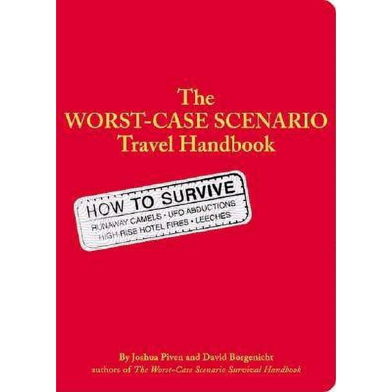Worst Case Scenario: The Worst-Case Scenario Survival Handbook: Travel (Paperback)