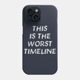 thumbnail image 1 of Worst Timeline Meme Protective Cover for iPhone 11–17 Pro Max Multiverse Quote, 1 of 2