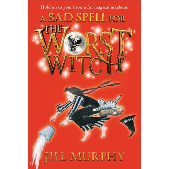 Worst Witch A Bad Spell for the Worst Witch, Book 2, (Paperback)