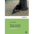thumbnail image 1 of Worte Wortlich Sprichwortlich (Paperback), 1 of 1