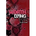 thumbnail image 1 of Worth Dying for, (Paperback), 1 of 1