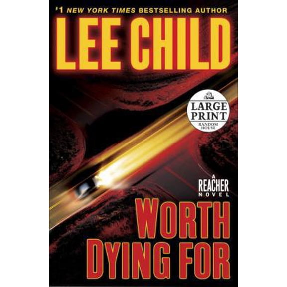 Pre-Owned Worth Dying For: A Jack Reacher Novel (Paperback) 0739377868 9780739377864