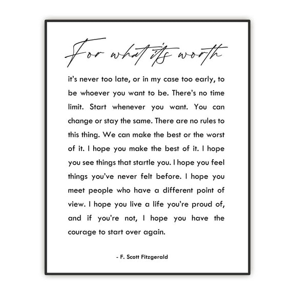 For What Its Worth - F. Scott Fitzgerald Quote Art - Inspirational Wall Art - Positive Encouragement Saying - Minimalist Decor for Dorm Classrooms Home Offices, UNFRAMED Print (8"X10")