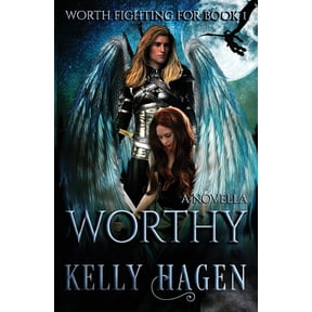 Worthy Worth Fighting For Paperback 1617521957 9781617521959 Kelly Hagen