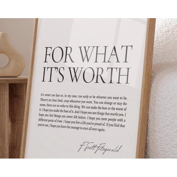 For What Its Worth Fitzgerald, F Scott Fitzgerald Quote Motivational Wall Art, Inspirational Quote, Fitzgerald Print, Wall Art, Modern Wall Decor, 8x12 UNFRAMED