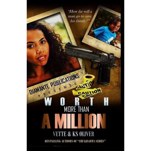 Worth More Than A Million Paperback 1548676187 9781548676186 Vette Wilson, KS Oliver