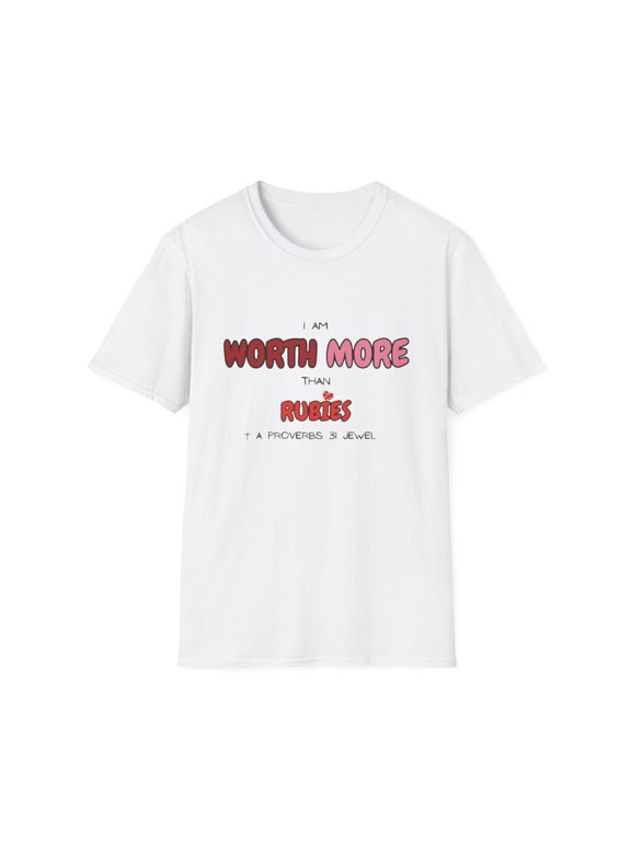 Worth More Than Rubies Christian Proverbs 31 Biblical Womanhood T-Shirt