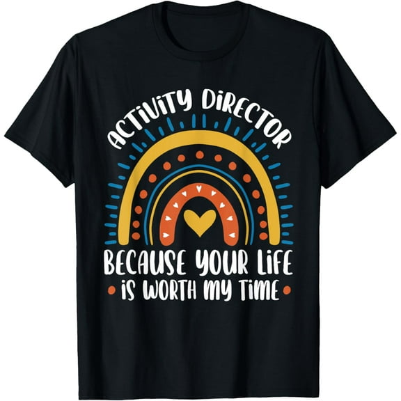 Worth My Time Activity Director T-Shirt