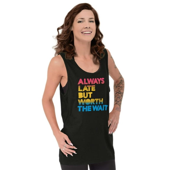 Worth The Wait But Always Late Ombre Tank Top T Shirts Men Women Brisco Brands S