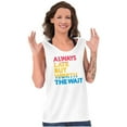 thumbnail image 1 of Worth The Wait But Always Late Ombre Tank Top T Shirts Men Women Brisco Brands X, 1 of 5