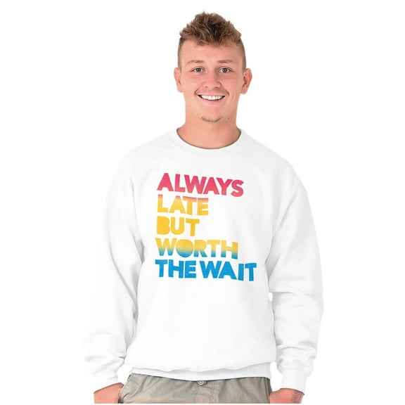 Worth The Wait But Always Late Ombre Unisex Plus Fleece Graphic Sweatshirt Brisco Brands 3X